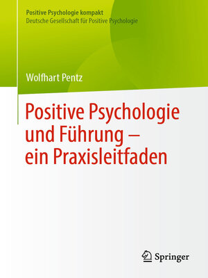 cover image of Positive Psychologie und Führung – ein Praxisleitfaden
